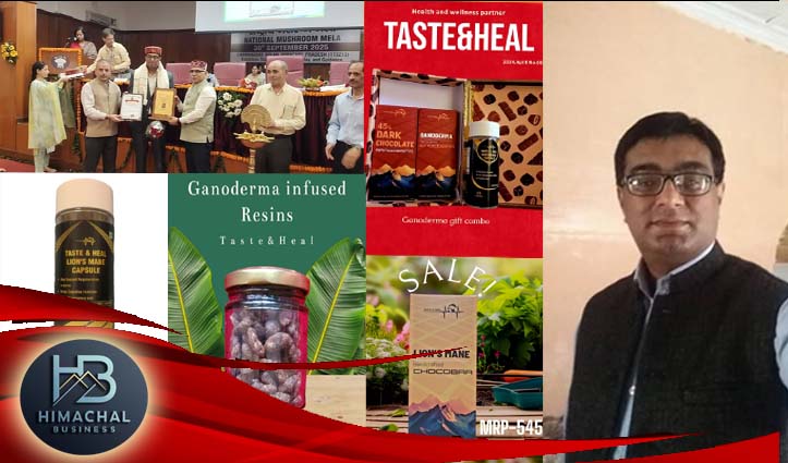 स्वाद से सेहत तक : शिमला के मोहित की मशरूम क्रांति, Taste & Heal ने दिखाया कृषि नवाचार का नया कमाल