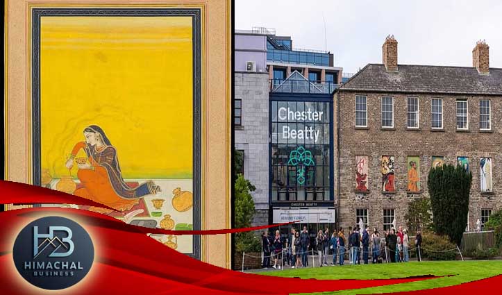 आयरलैंड के डबलिन की चेस्टर बीट्टी लाइब्रेरी के खजाने में मौजूद कई दुर्लभ कांगड़ा मिनिएचर पेंटिंग्स